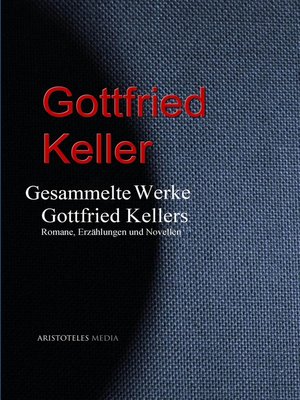 cover image of Gesammelte Werke Gottfried Kellers